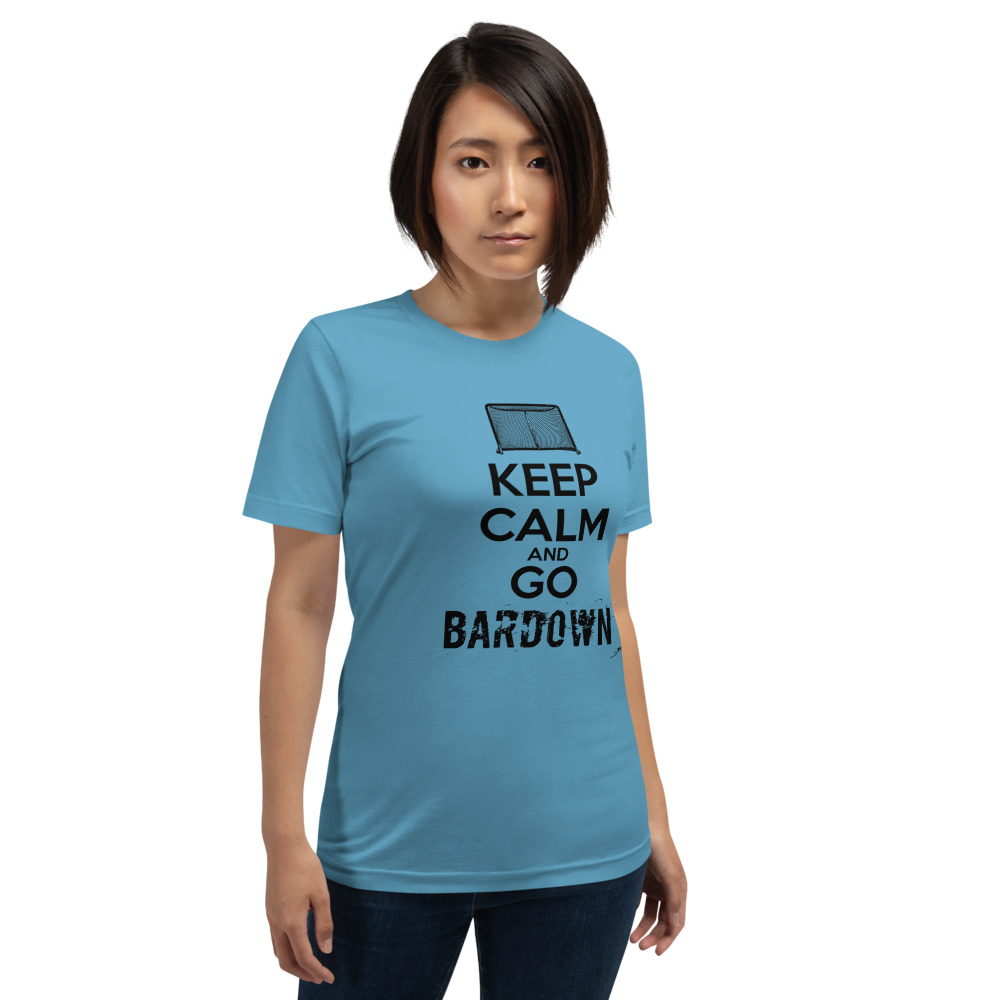 KEEP CALM and GO BARDOWN (black text) Unisex T-Shirt