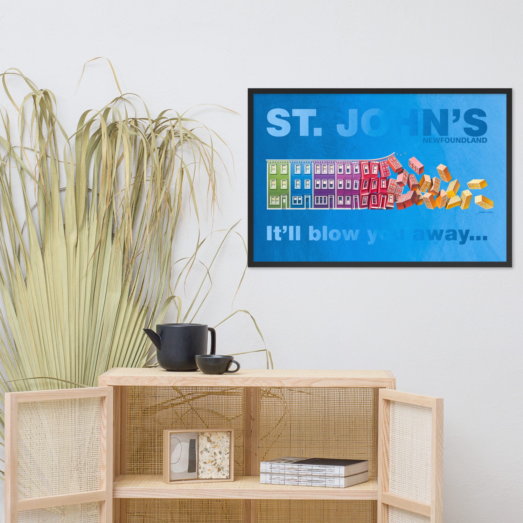 ST. JOHN'S  It'll blow you away... Framed Print - 24×36
