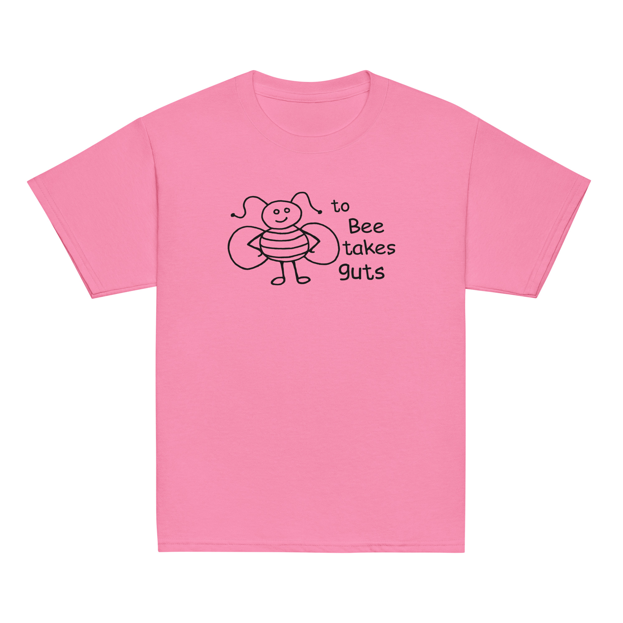 to Bee takes guts (black text) Youth classic tee